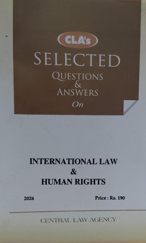 International Law & Human Rights (Selected Questions & Answers) Edition 2026