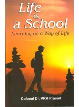 Life is a School Learning as a Way Of Life Edition 2024,PB