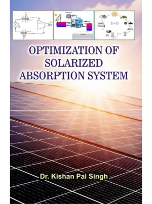 Optimization Of Solarized Absorption System Edition 2024,PB