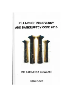 Pillars of Insolvency and Bankruptcy Code, 2016 Edition 2026