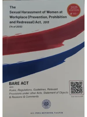 Sexual Harassment Of Women At Workplace ( Prevention Prohibition And Redressal ) Act 2013 Editon 2025 Bare Act