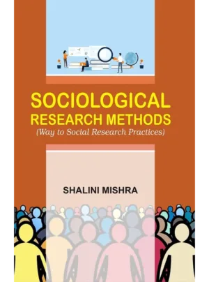 Sociological Research Methods ( Way To Social Research Practices) Edition 2023 ,HB