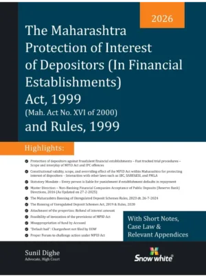 Snow White's The Maharashtra Protection Of Interest Of Depositors (In Financial Establishments) Act, 1999 And Rules 1999