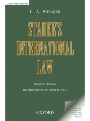 Starke's International Law (Eleventh Edition – International Student Edition)